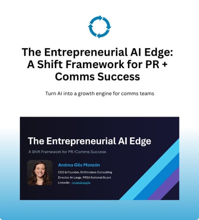 The Entrepreneurial AI Edge_ A Shift Framework for PR + Comms Success